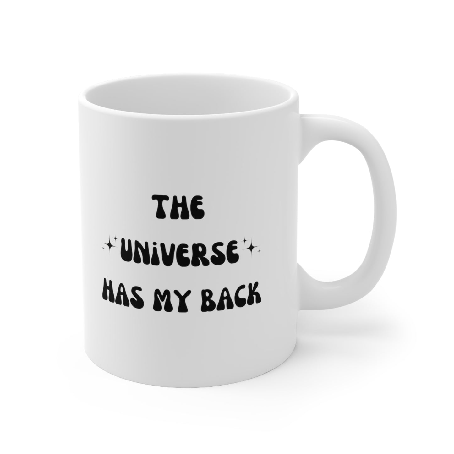 The Universe Has My Back Mug - Ceramic Mug 11oz