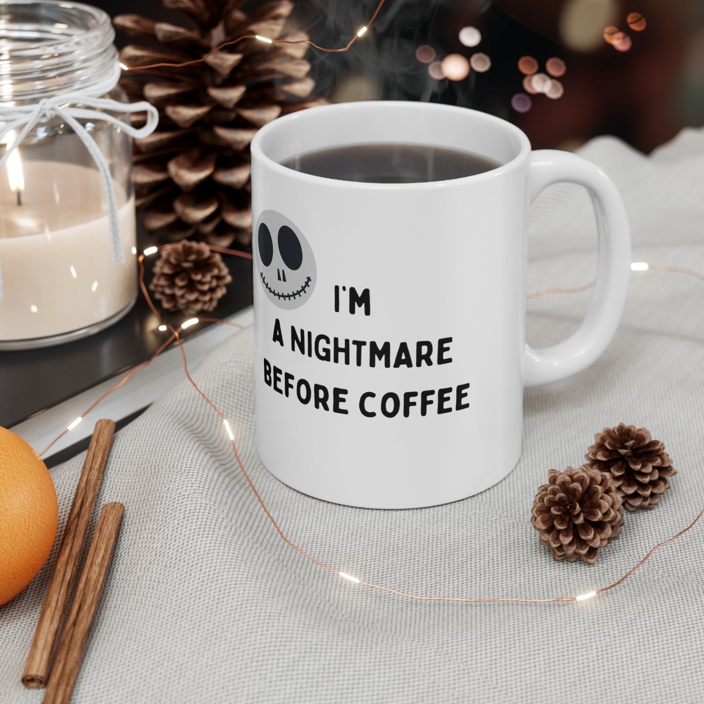 Nightmare Before Coffee Mug - Halloween Ceramic Mug 11oz