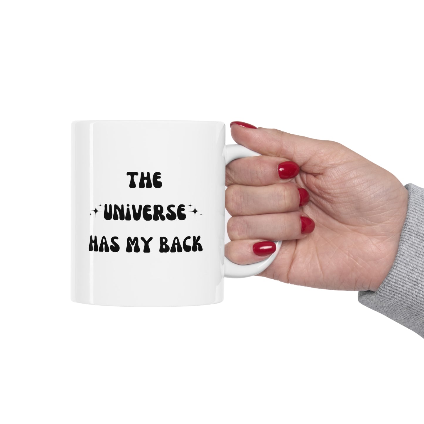 The Universe Has My Back Mug - Ceramic Mug 11oz