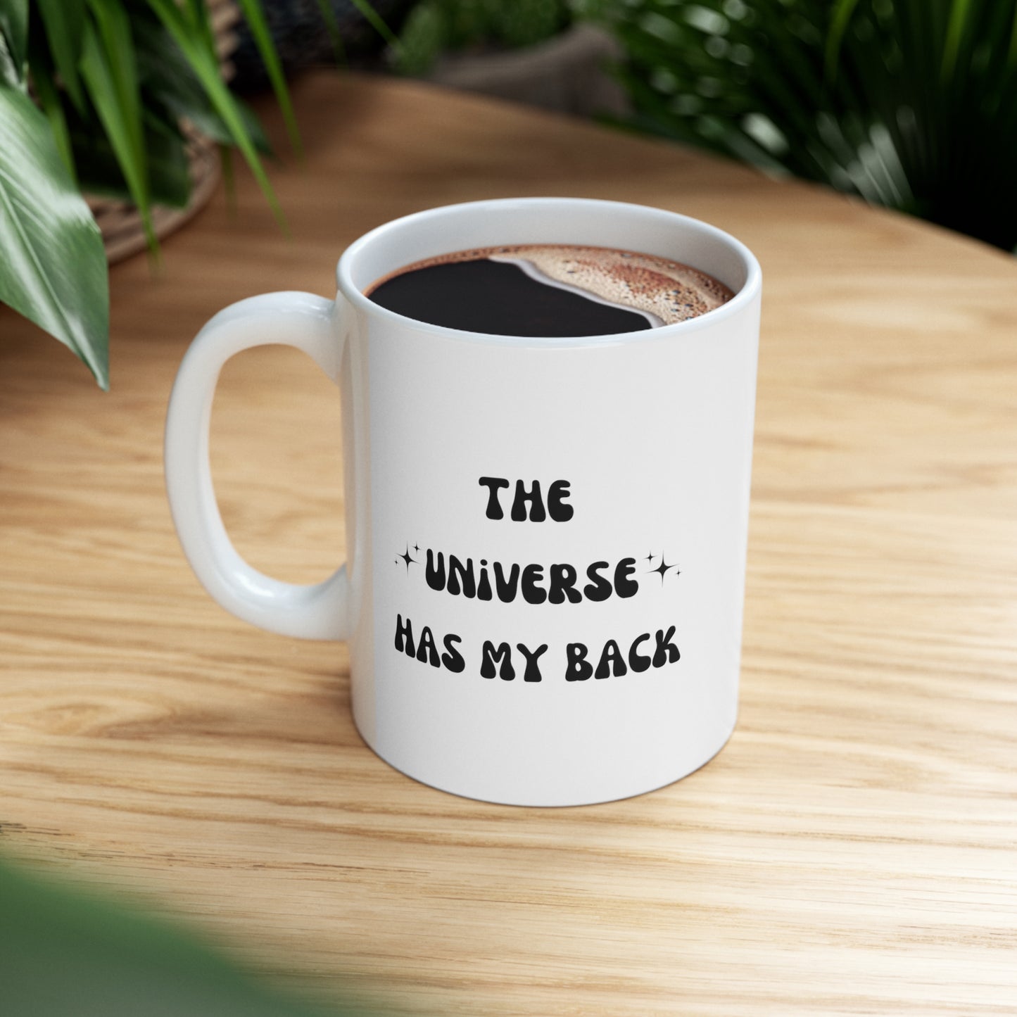 The Universe Has My Back Mug - Ceramic Mug 11oz