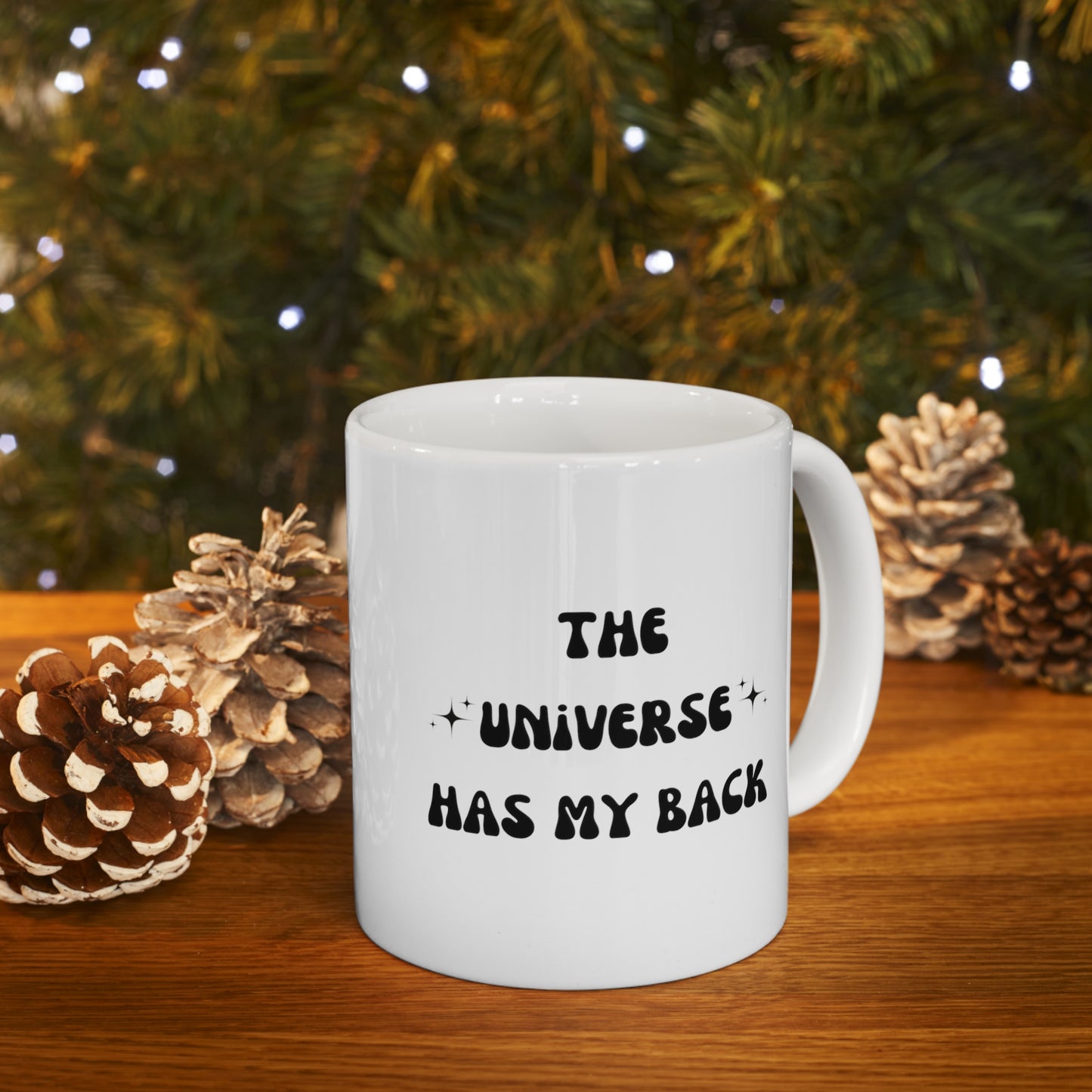 The Universe Has My Back Mug - Ceramic Mug 11oz