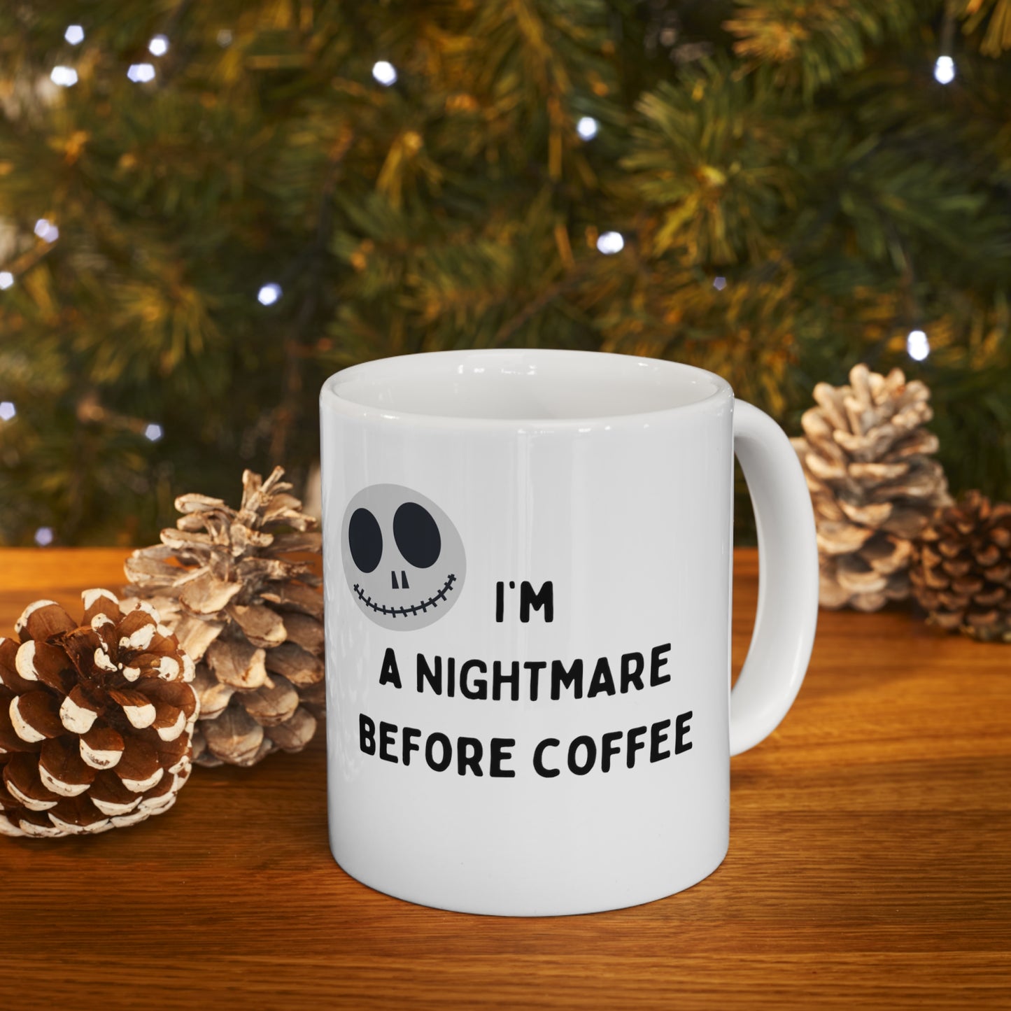 Nightmare Before Coffee Mug - Halloween Ceramic Mug 11oz