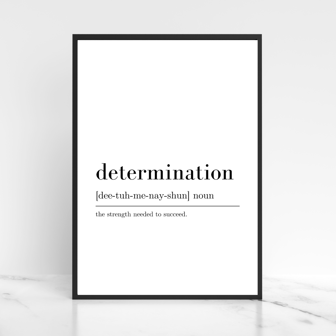 Determination Definition Print (Version 1) - Digital Download