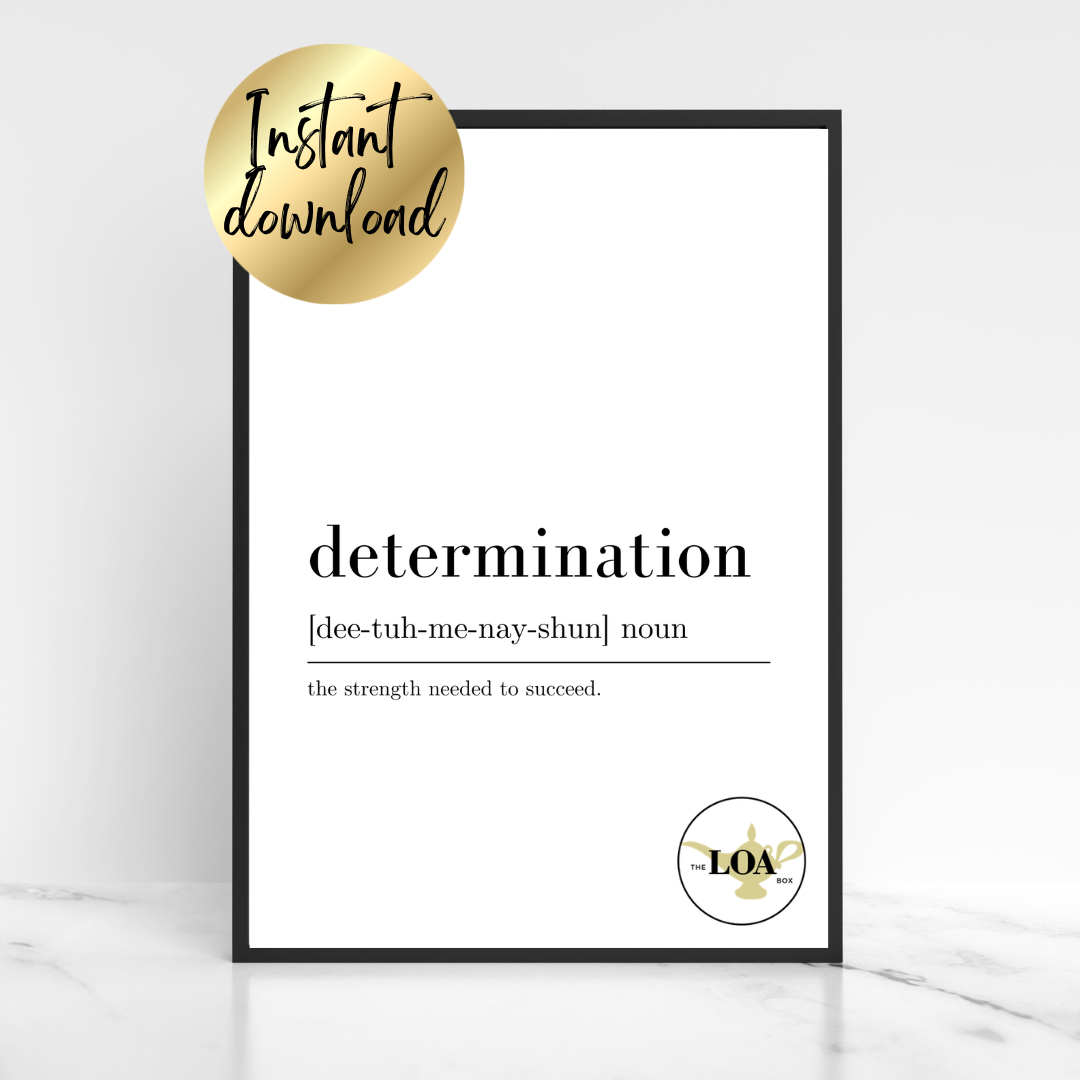 Determination Definition Print (Version 1) - Digital Download – The LOA Box